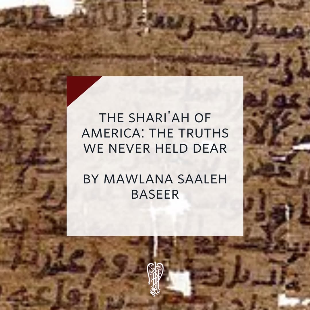 New Article | The Shari’ah of America: The Truths We Never Held Dear

How should