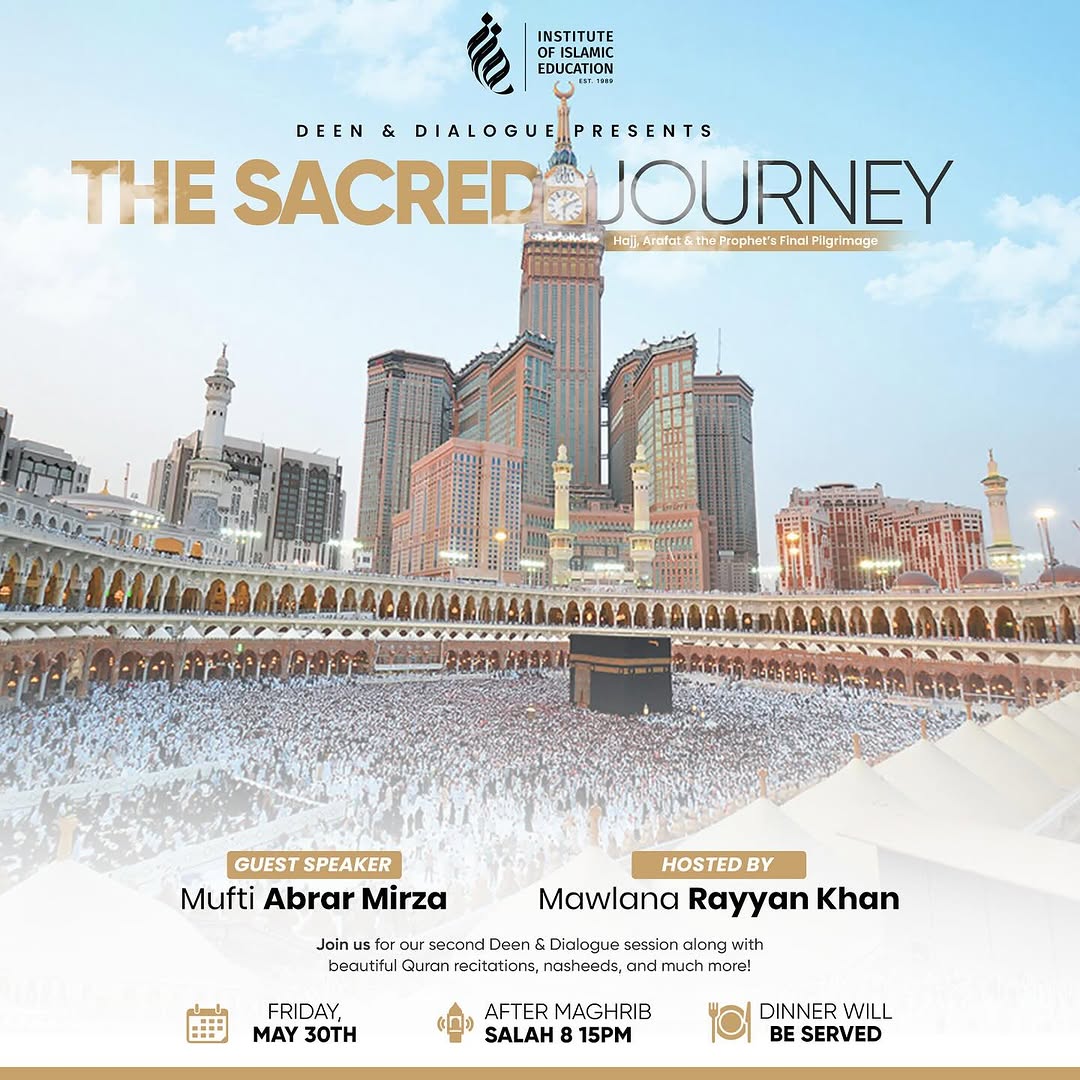 📢 Join Us for Deen & Dialogue! 📢 

🌙 Topic: The Sacred Journey: Hajj, Arafat,
