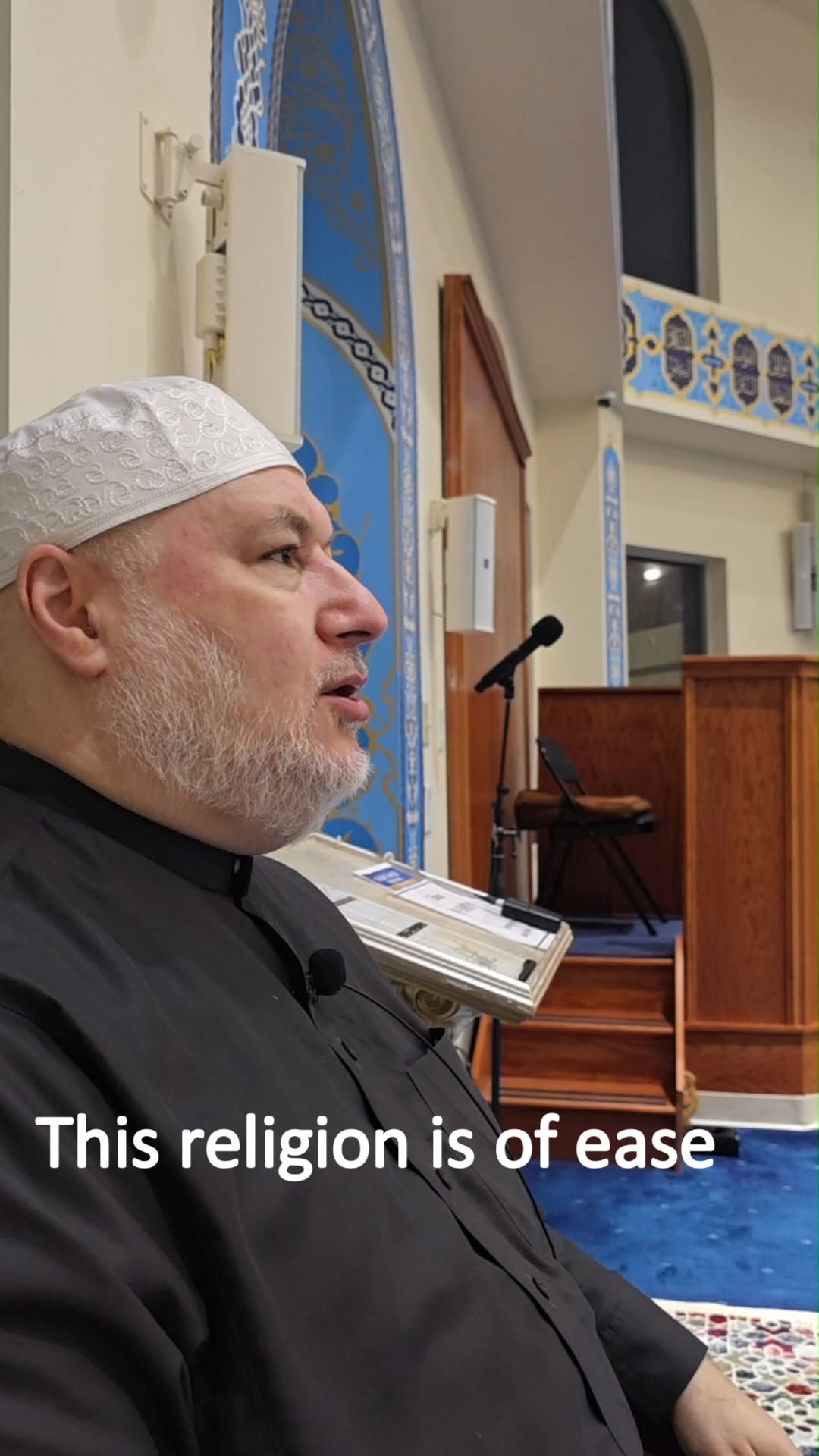 "The religion (of Islam) is of ease, and whoever makes the religion a rigour, it