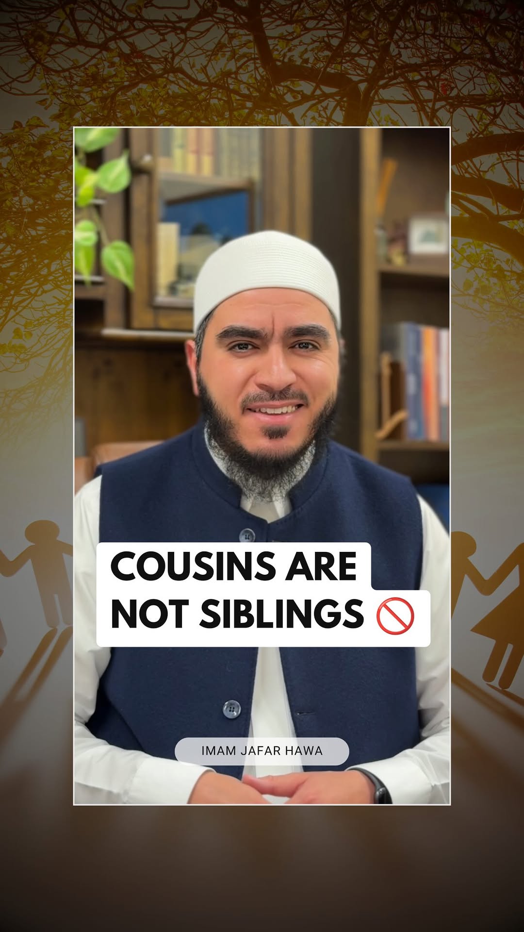 🚫 Cousins ≠ Siblings

📌 Many Muslims grow up hearing that cousins are basicall