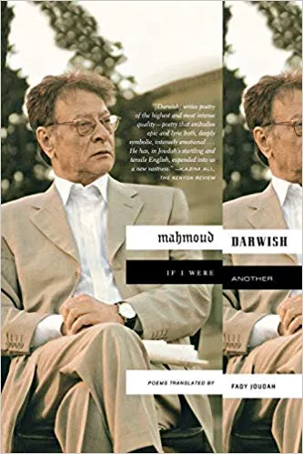 If I Were Another Poems By Mahmoud Darwish