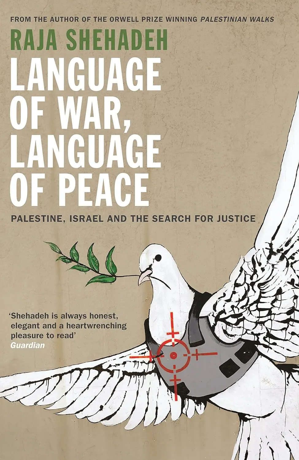 Language of War, Language of Peace by Raja Shehadeh