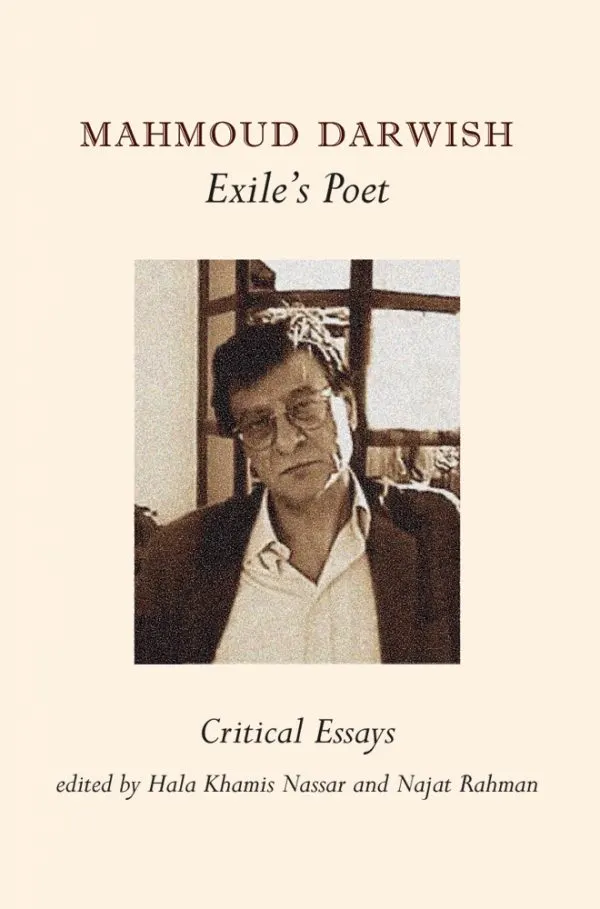 Mahmoud Darwish Exiles Poet