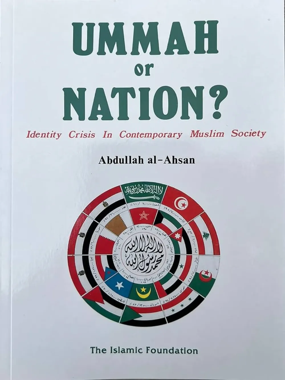 Ummah or Nation? Identity Crisis