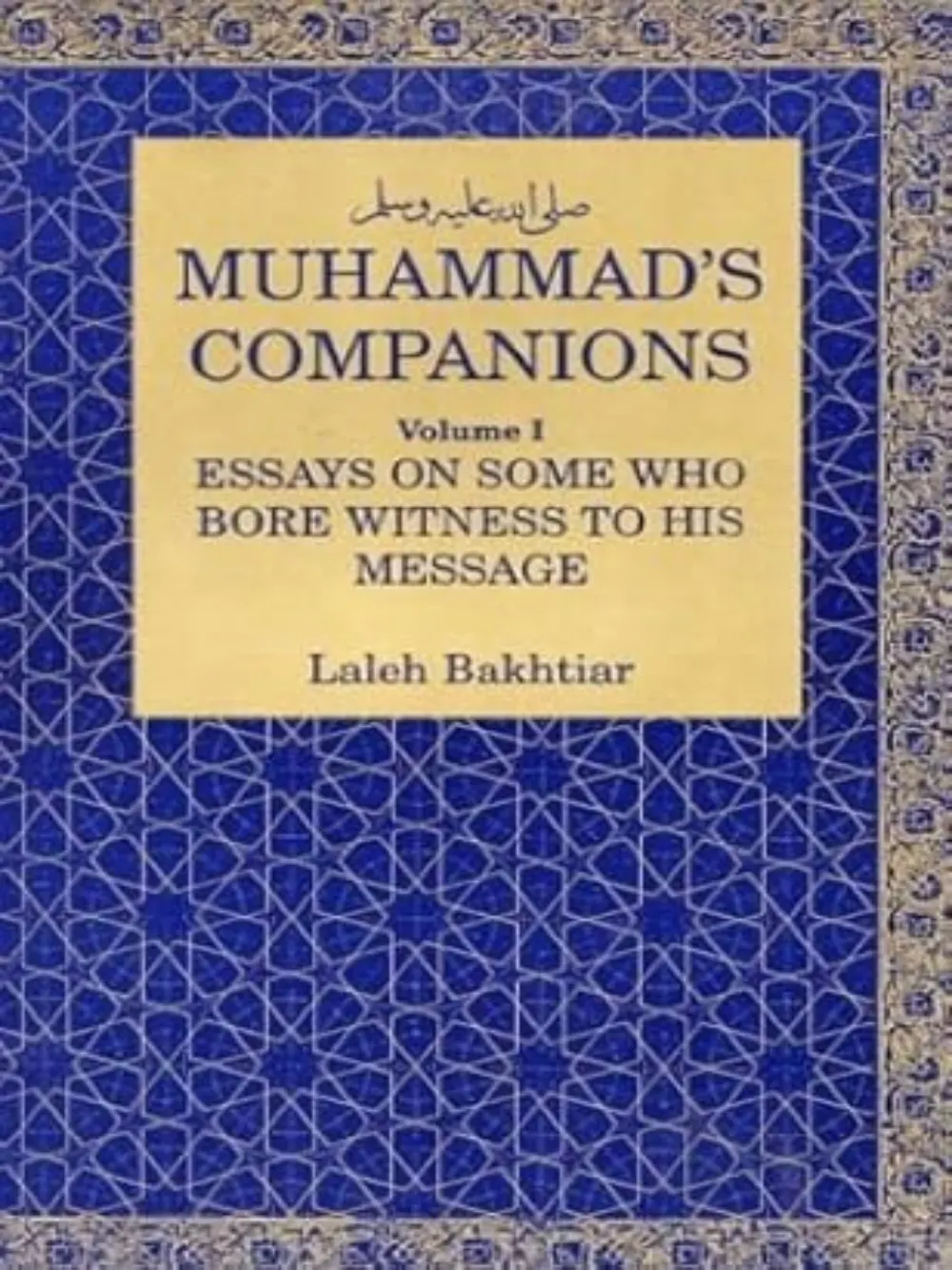 Muhammads Companions Volume 1