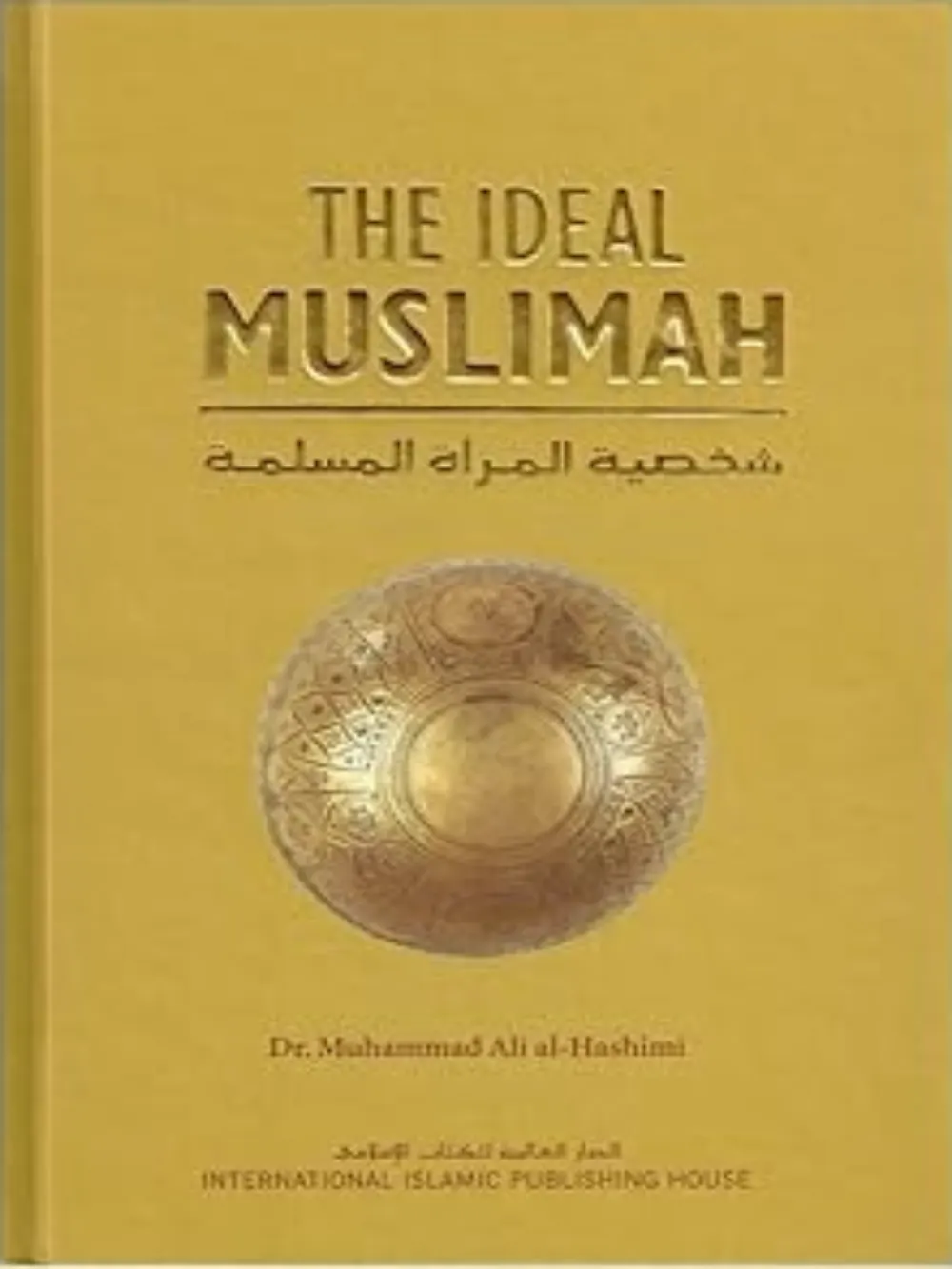 Ideal Muslimah The True Islamic