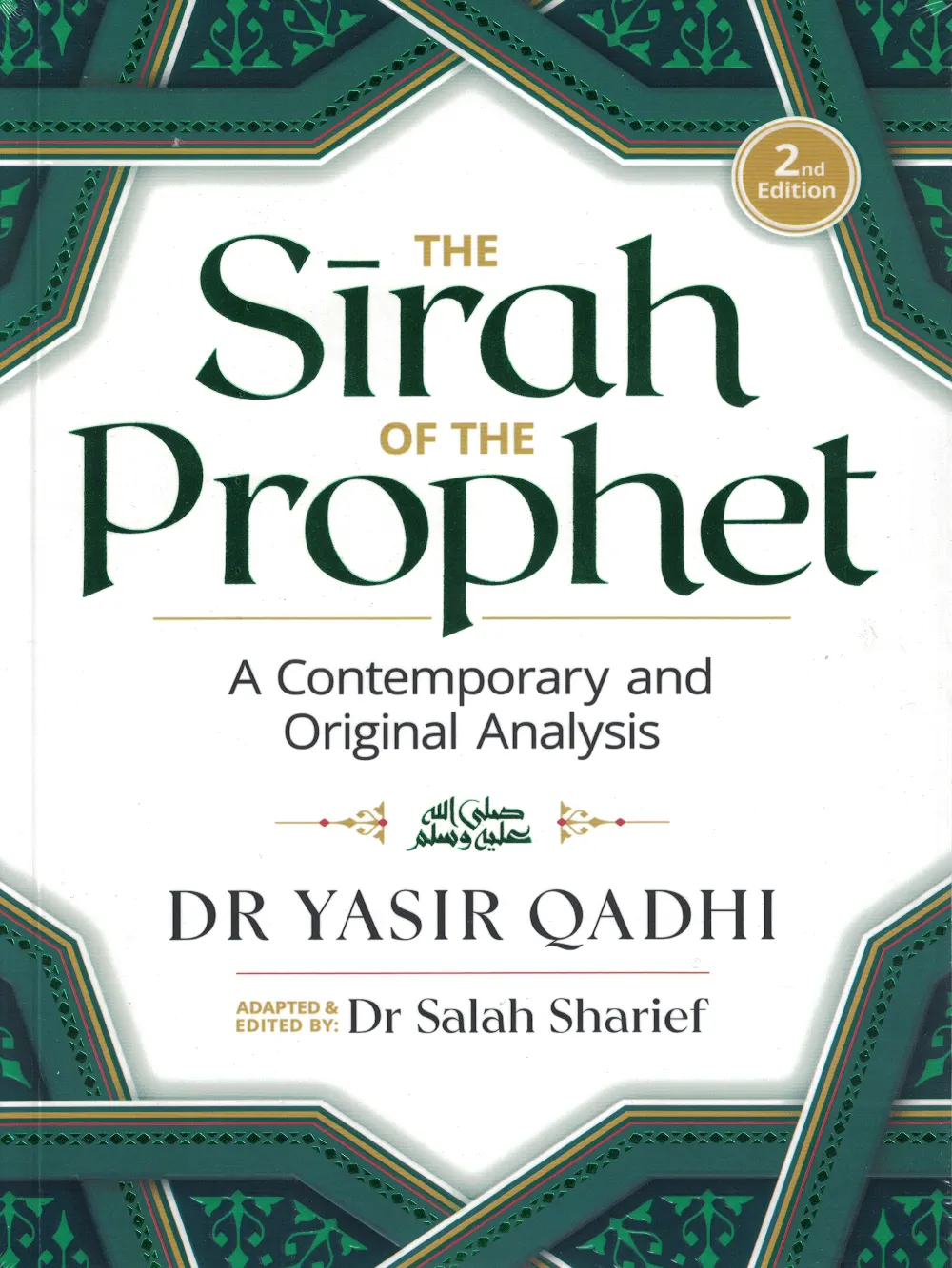 The Sirah of the Prophet (pbuh): A Contemporary and Original Analysis