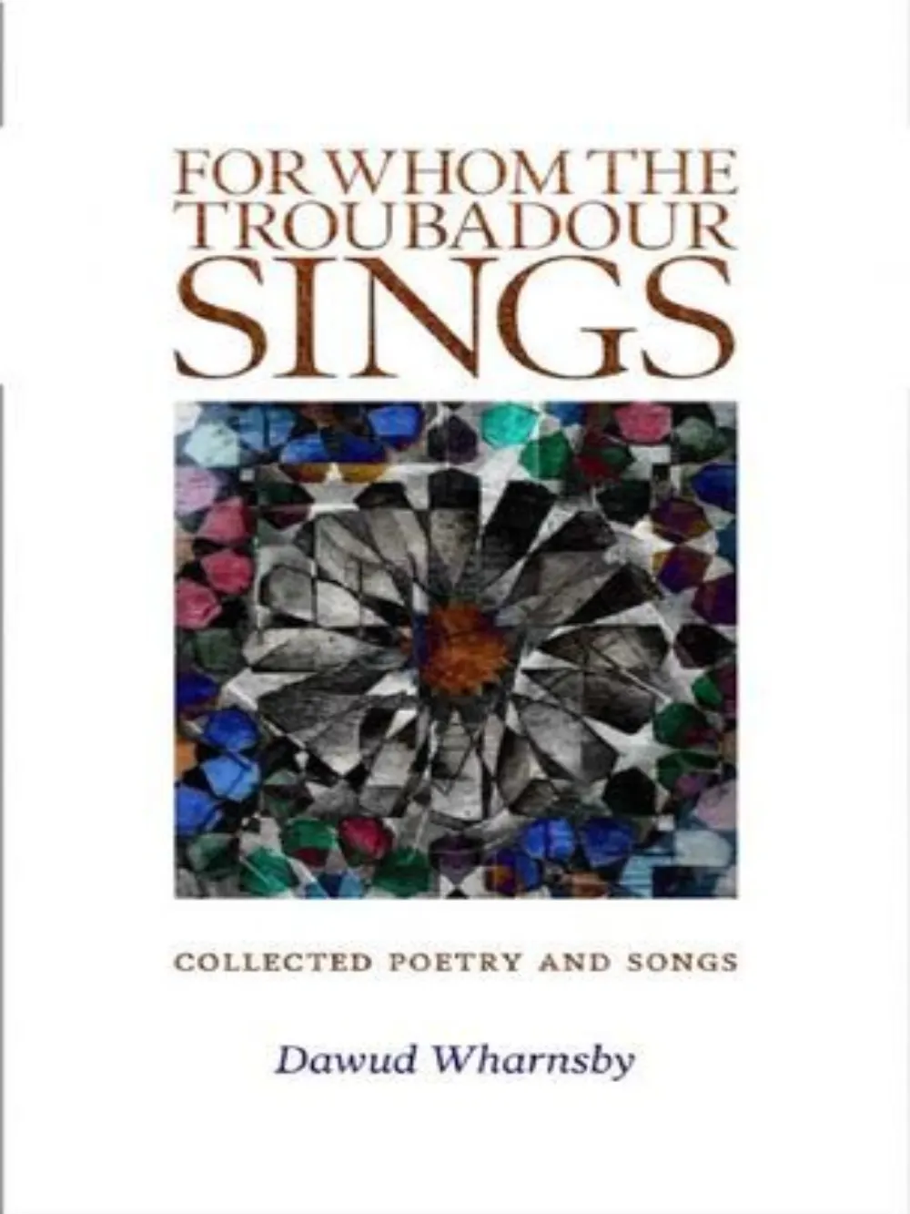 For Whom the Troubadour Sings