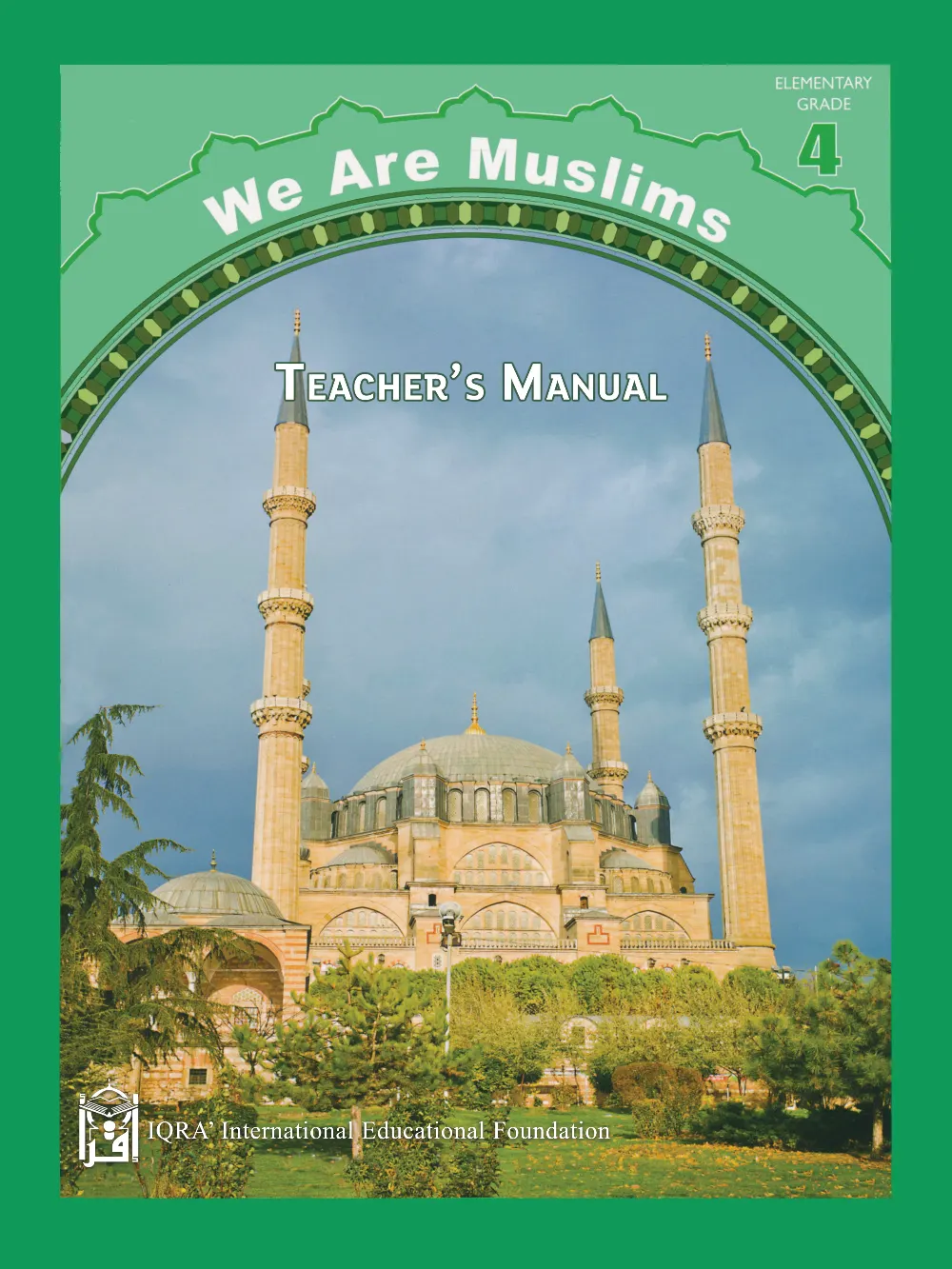 Teacher's Manual: We Are Muslim Grade 4