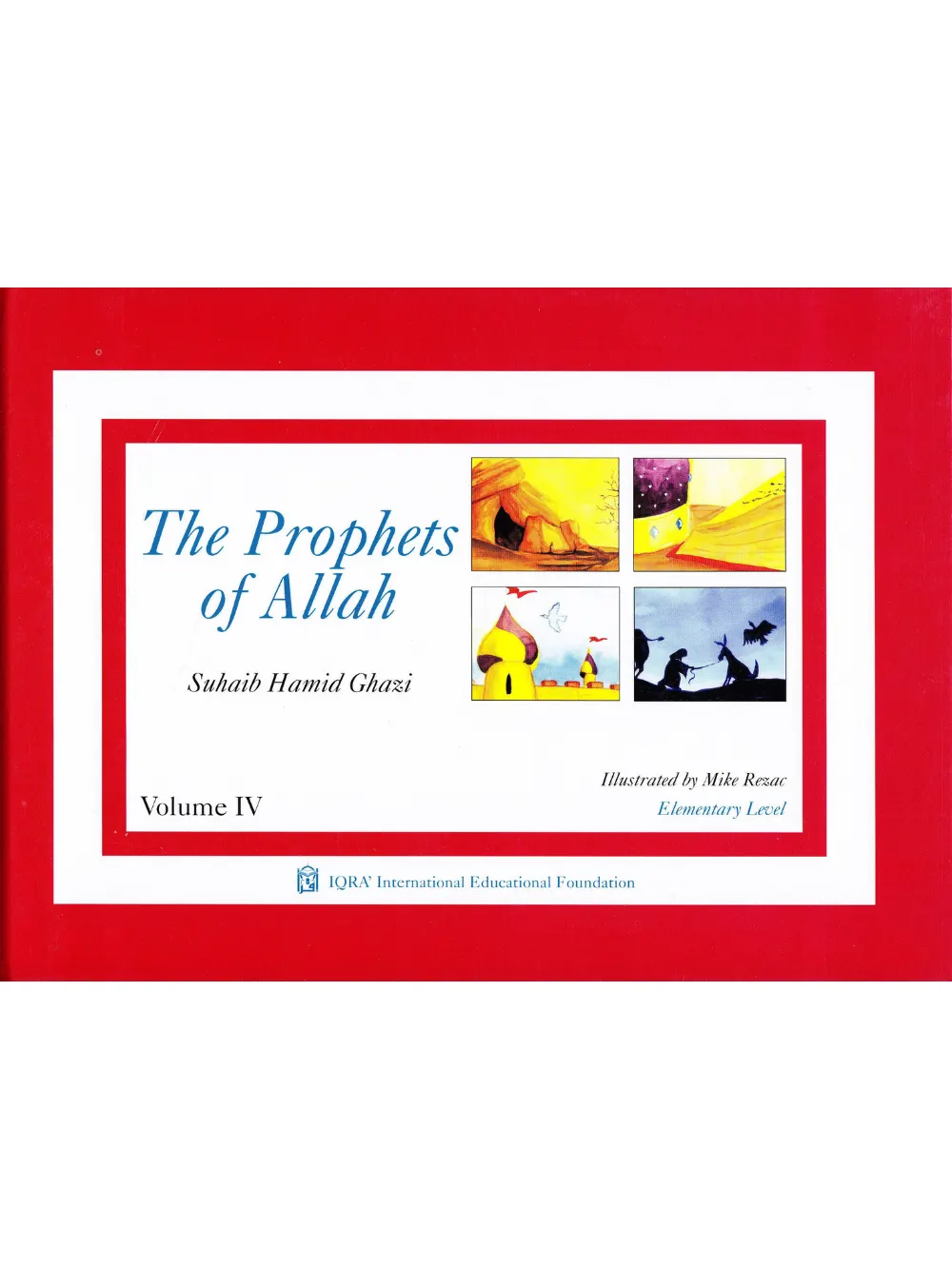 Prophets of Allah: Volume 4