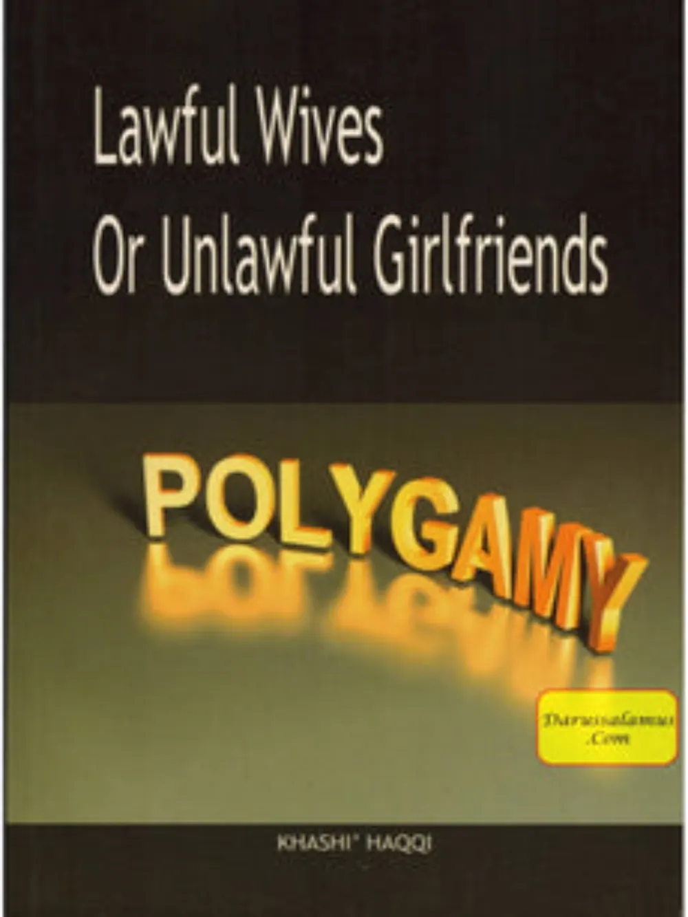 Lawful Wives or Unlawful Girlfriends