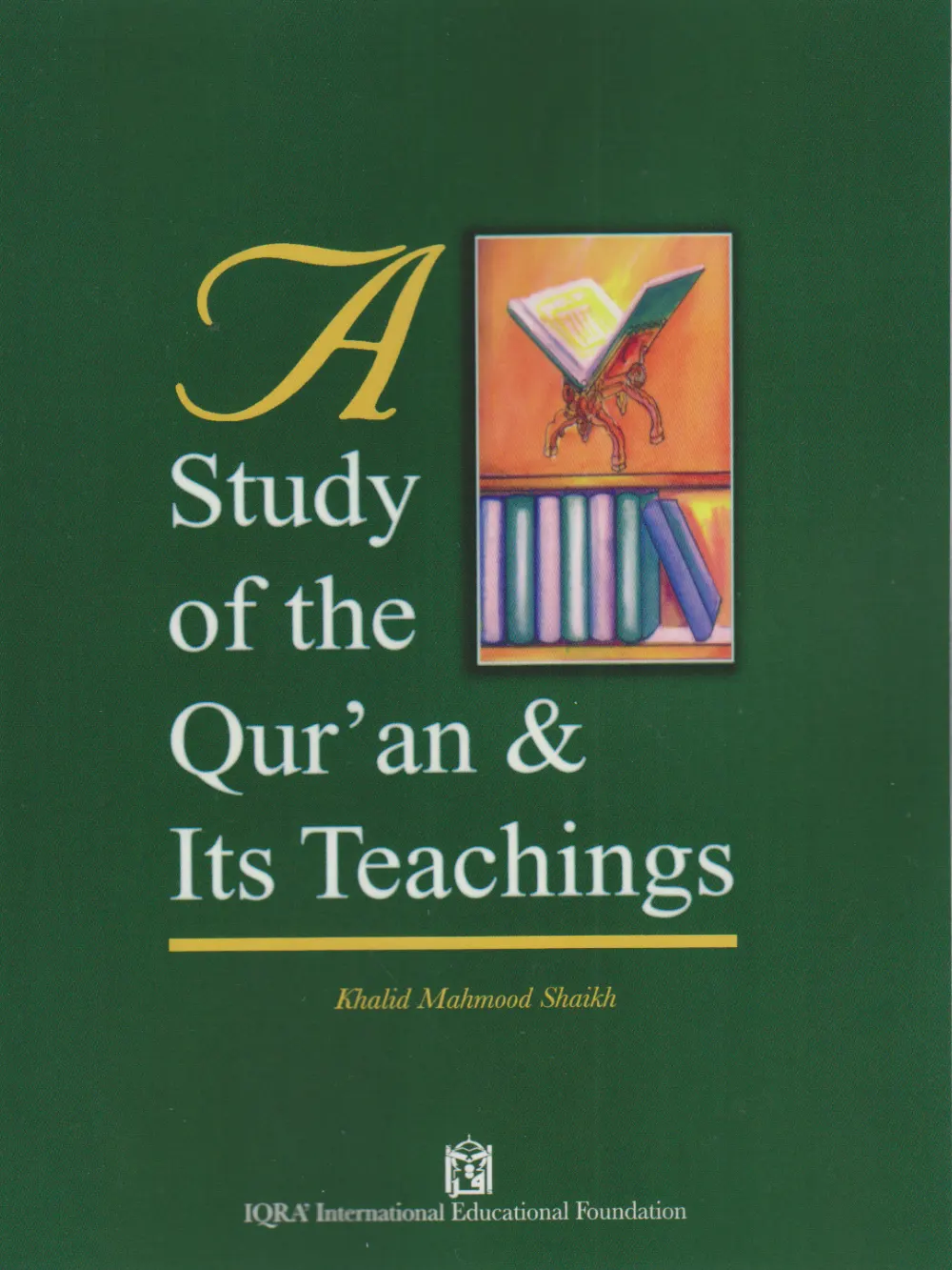 Study Of The Quran Its Teaching