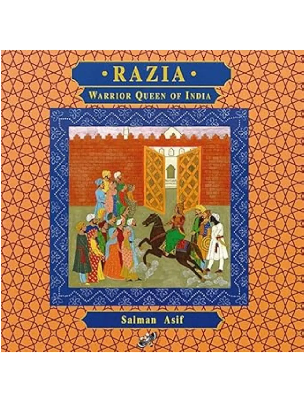 Razia Warrior Queen Of India