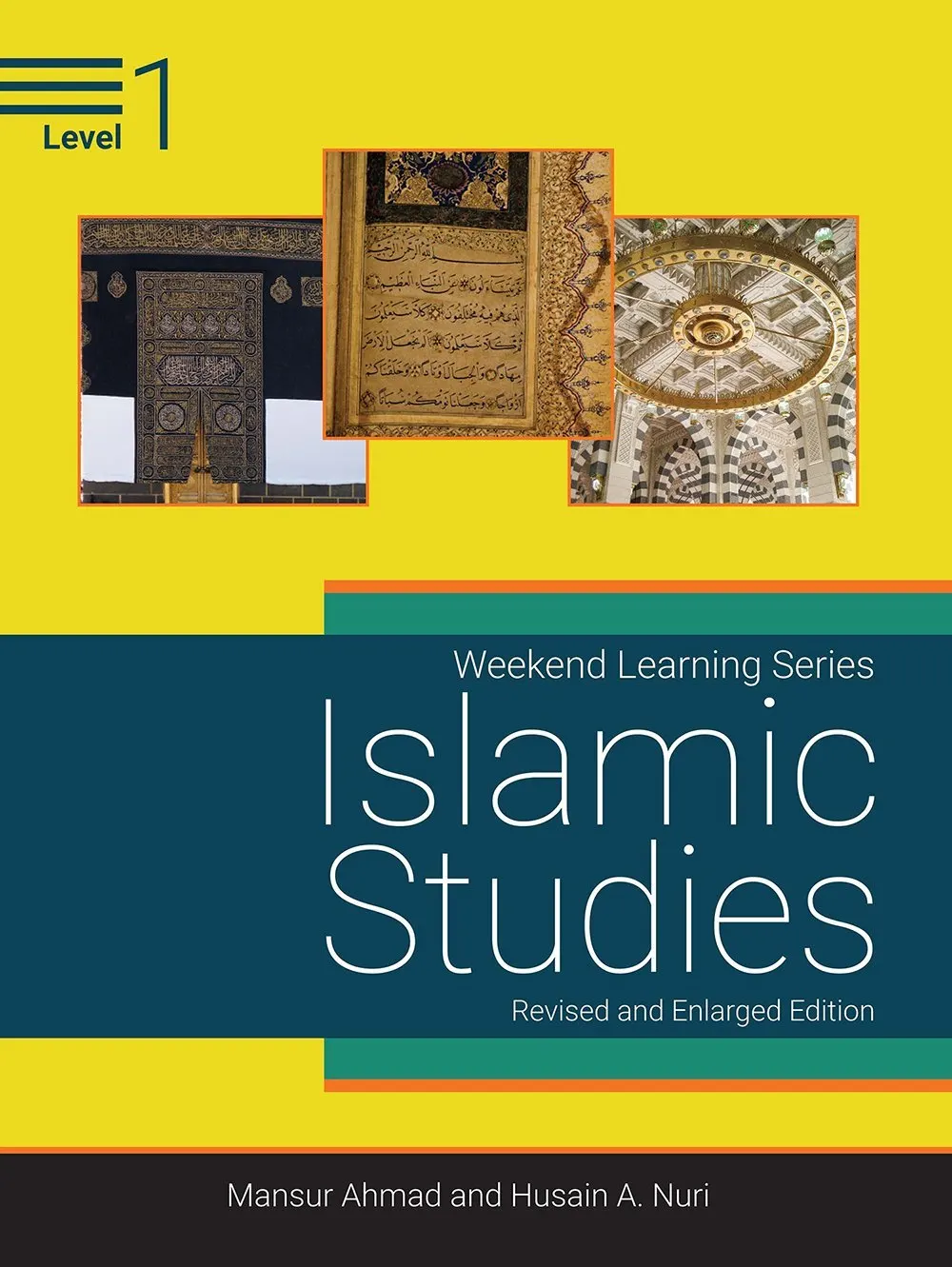 Weekend Learning Islamic Studies: Level 1 (Revised and Enlarged Edition)