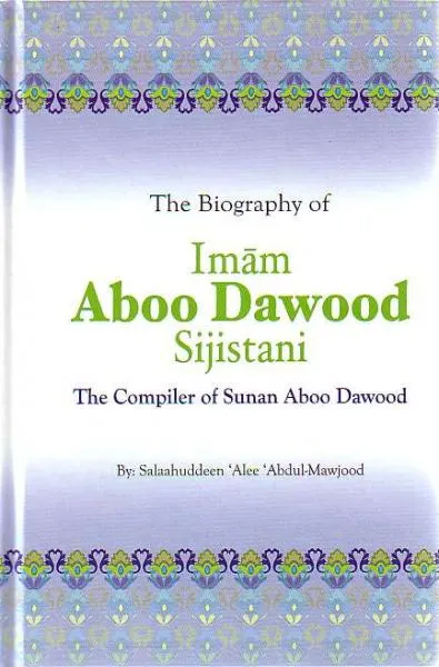 Biography Of Imam Aboo Dawood S