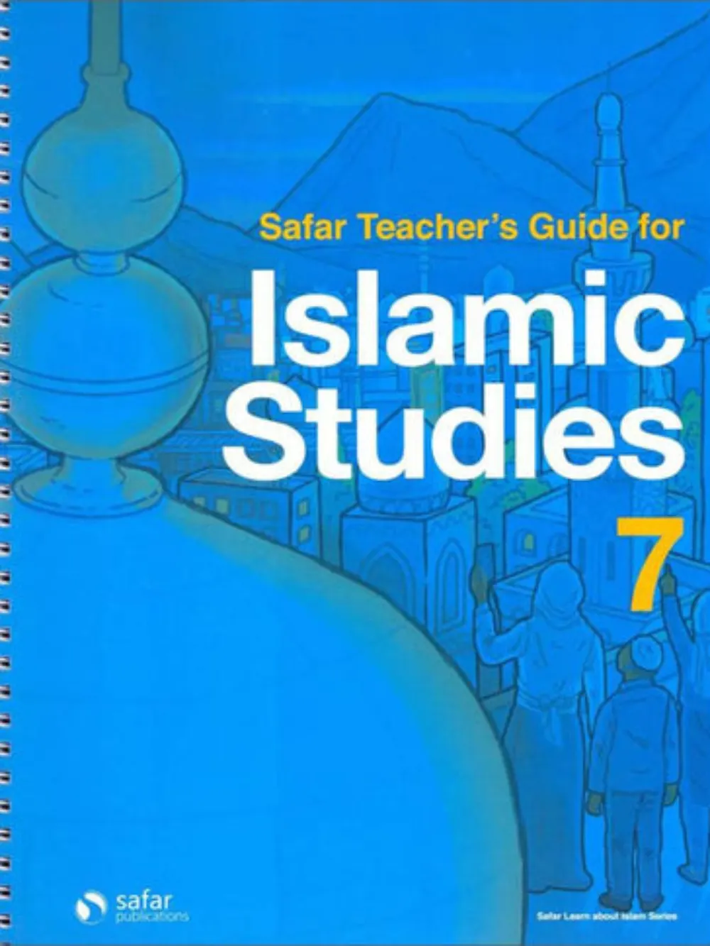 Safar Teacher’s Guide for Islamic Studies Book 7