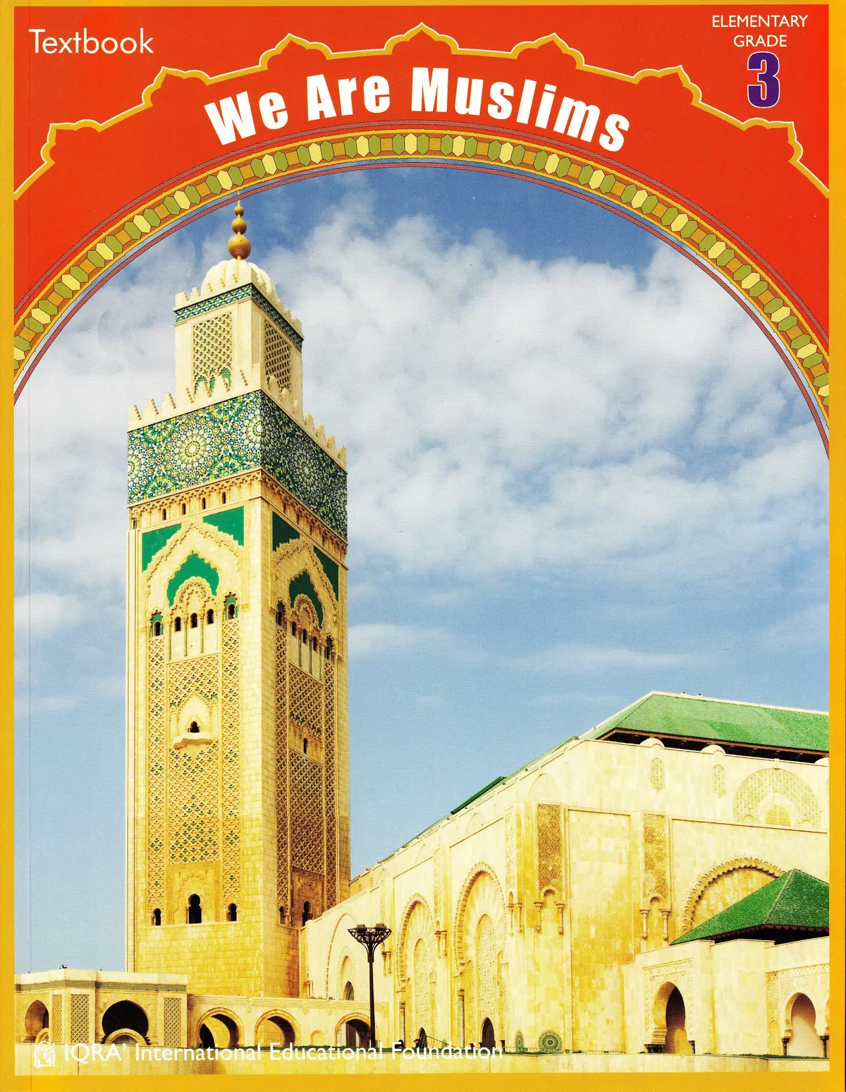 We Are Muslims: Elementary Grade 3 Textbook
