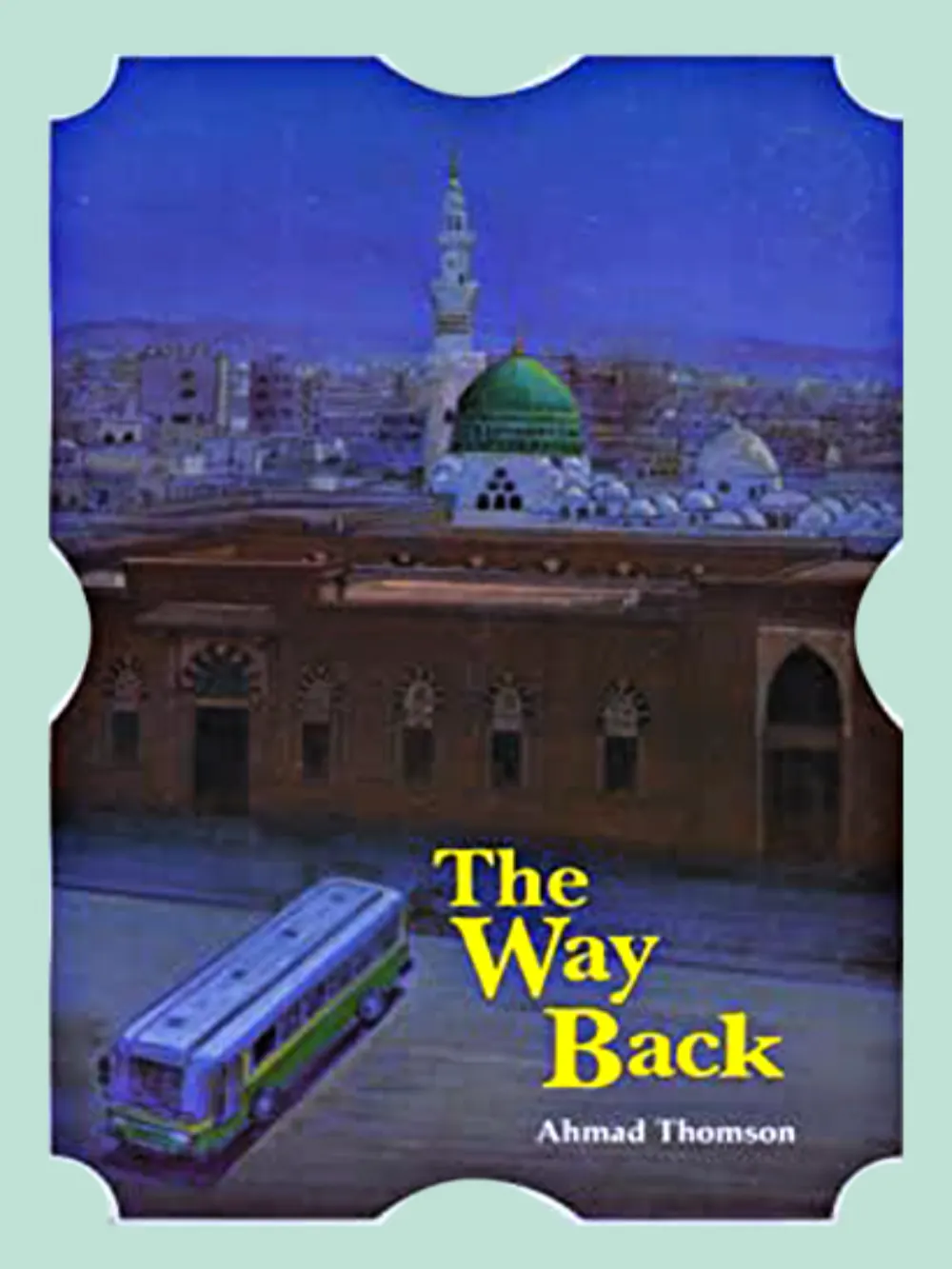 Way Back Ahmad Thomson 1