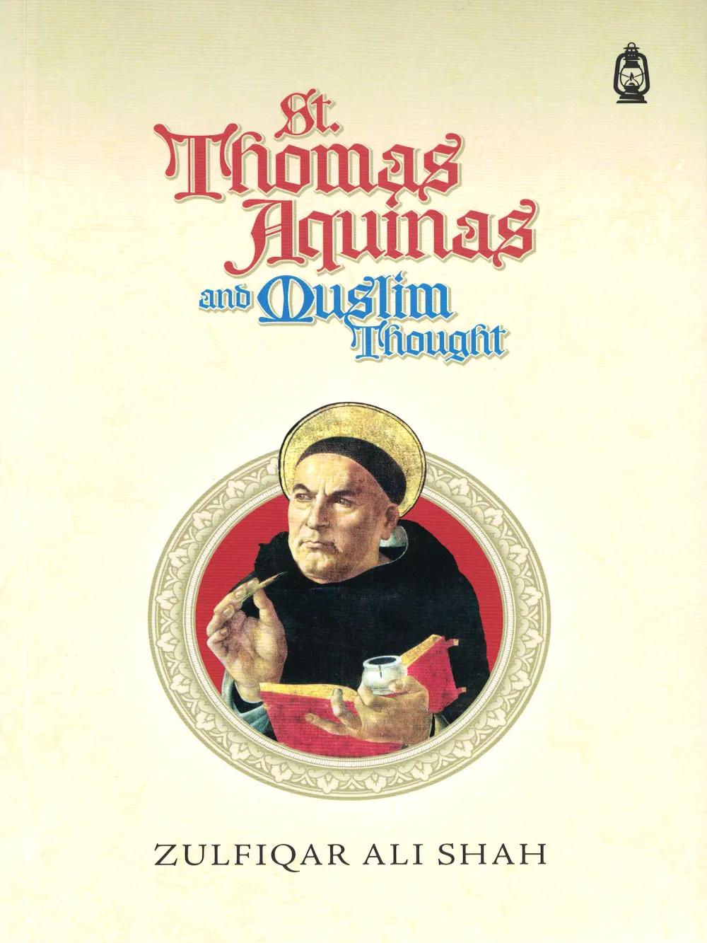 The Thomas Aquinas and Muslim Thought