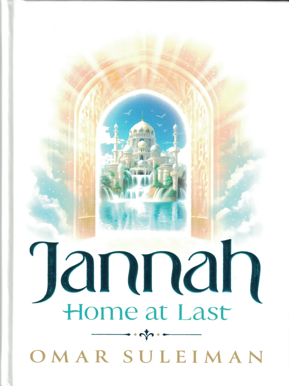 Jannah: Home at Last by Omar Suleiman