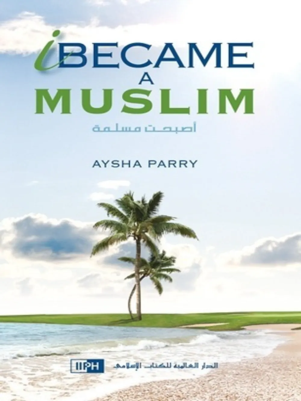 I Became A Muslim