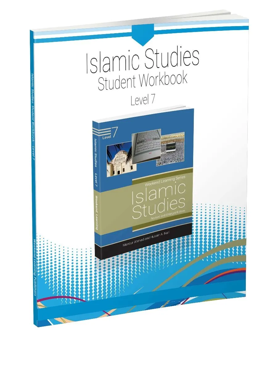Weekend Learning Islamic Studies Workbook: Level 7 (Revised and Enlarged Edition)