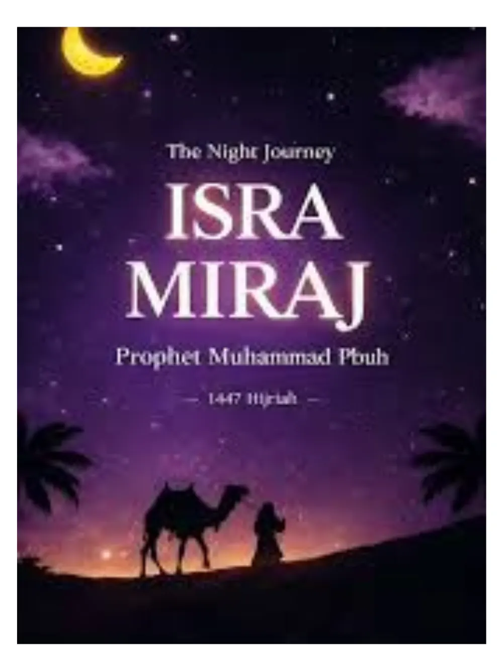 Isra' & Mira'j -By Ibrahim Syed