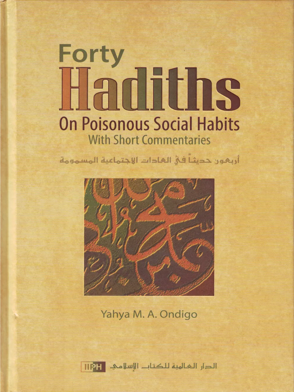 Forty Hadiths on Poisonous Social Habits