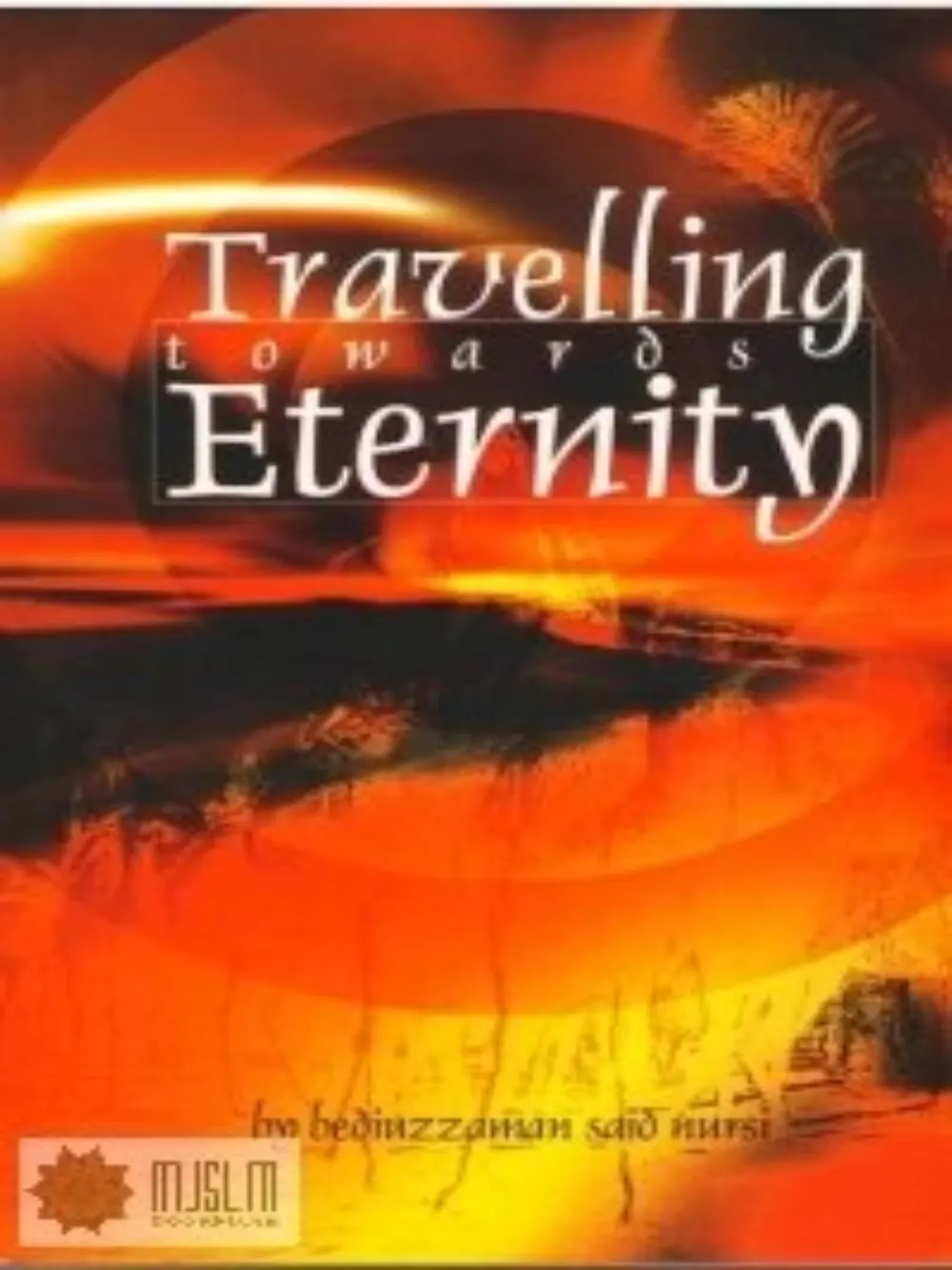 Travelling Towards Eternity