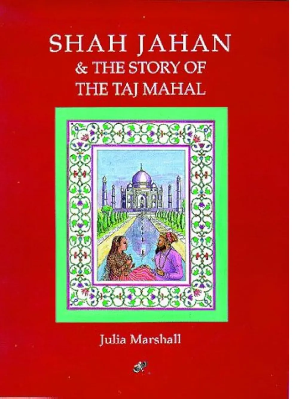 Shahjahan Story Of Taj Mahal