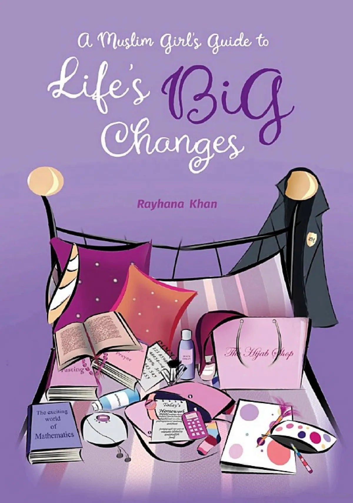 Muslim Girls Guide To Lifes Big Changes