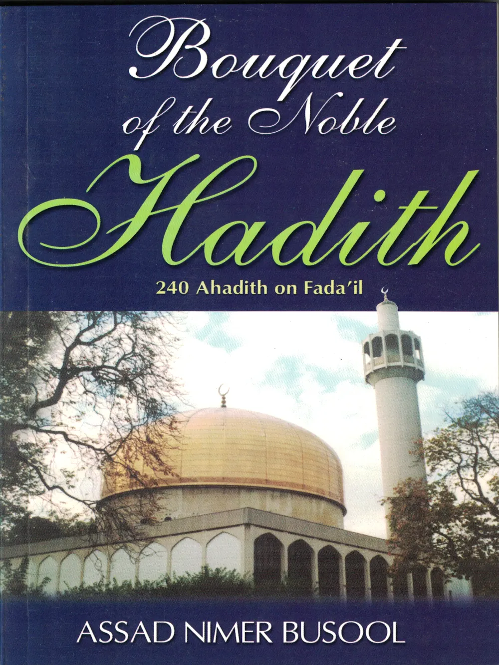 Bouquet Of The Noble Hadith 1