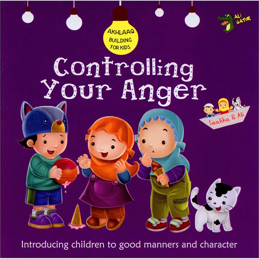 Controlling Your Anger Akhlaaq Building Series