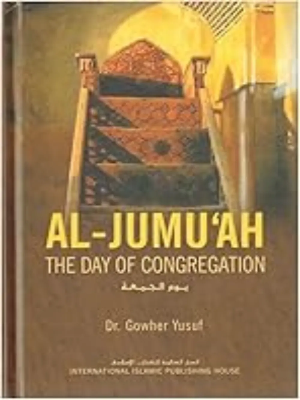 Al Jumuah The Day Of Congregat
