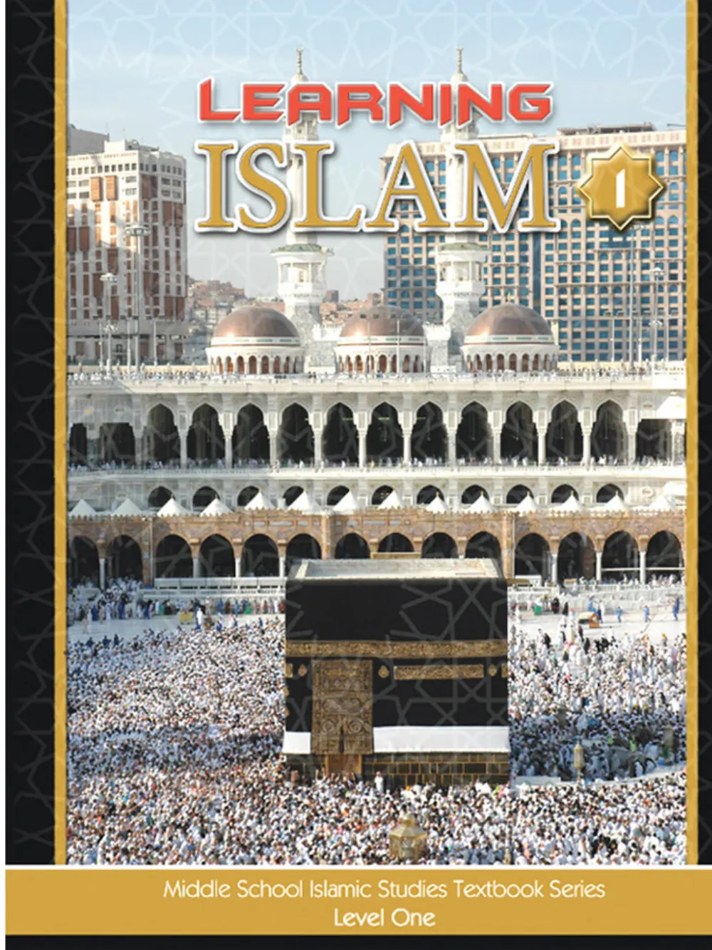 Learning Islam Textbook: Level 1 (6th Grade)