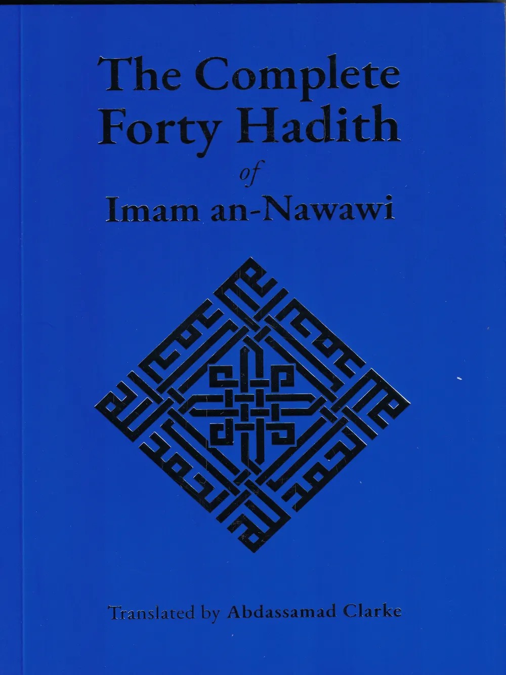 Complete Forty Hadith Imam An Nawawi