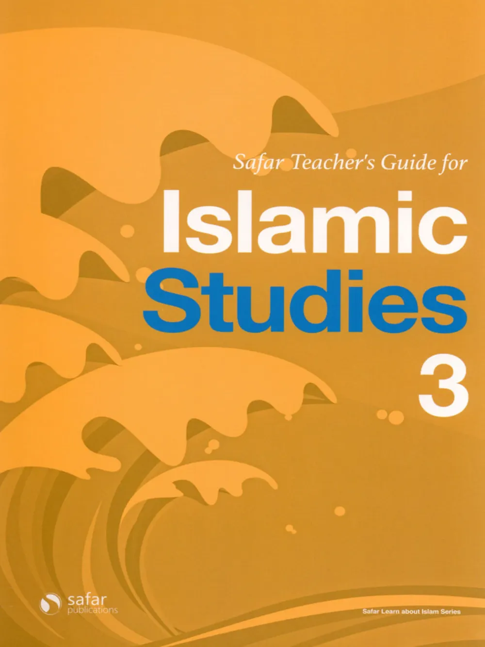 Safar Teacher S Guide For Islamic Studies Book 3