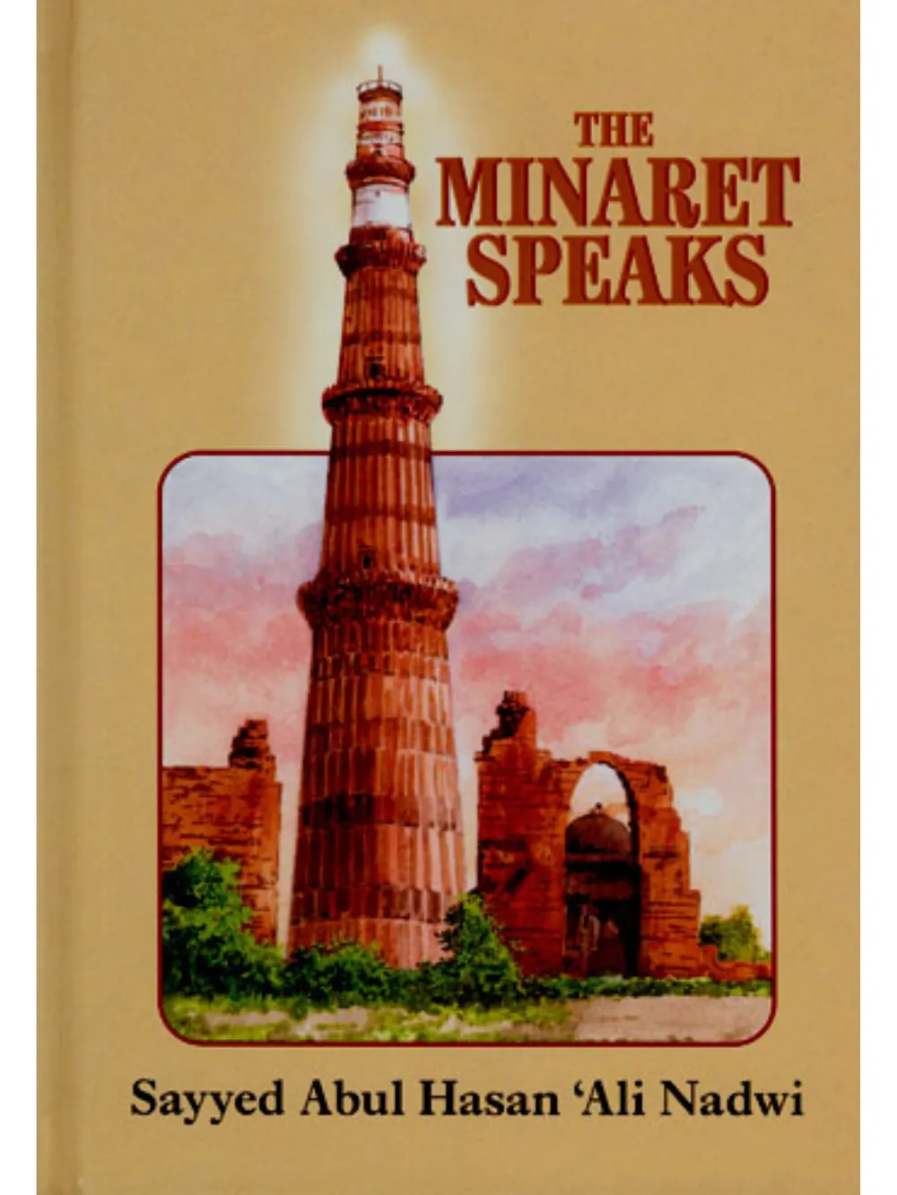Minaret Speaks The 1