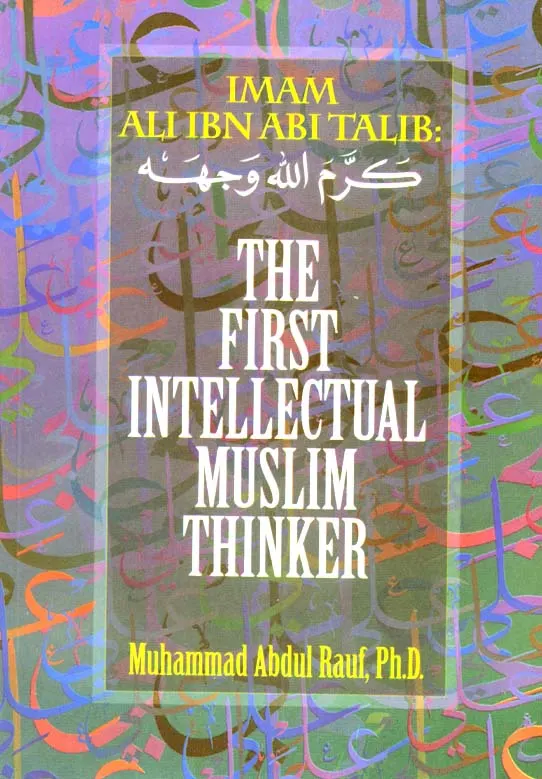 The First Intellectual Muslim Thinker