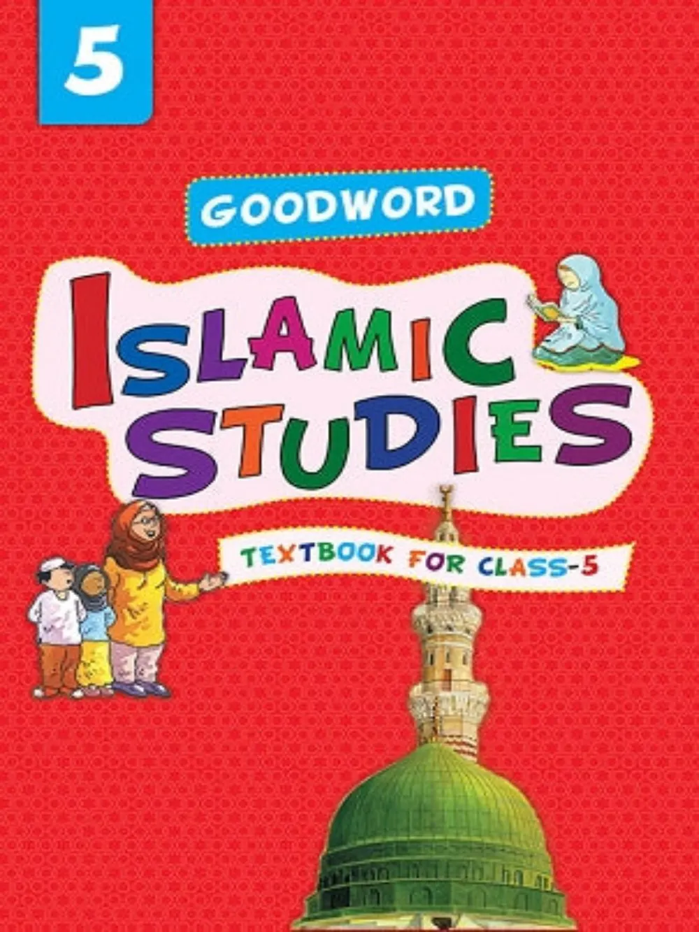 Goodword Islamic Studies: Level 5