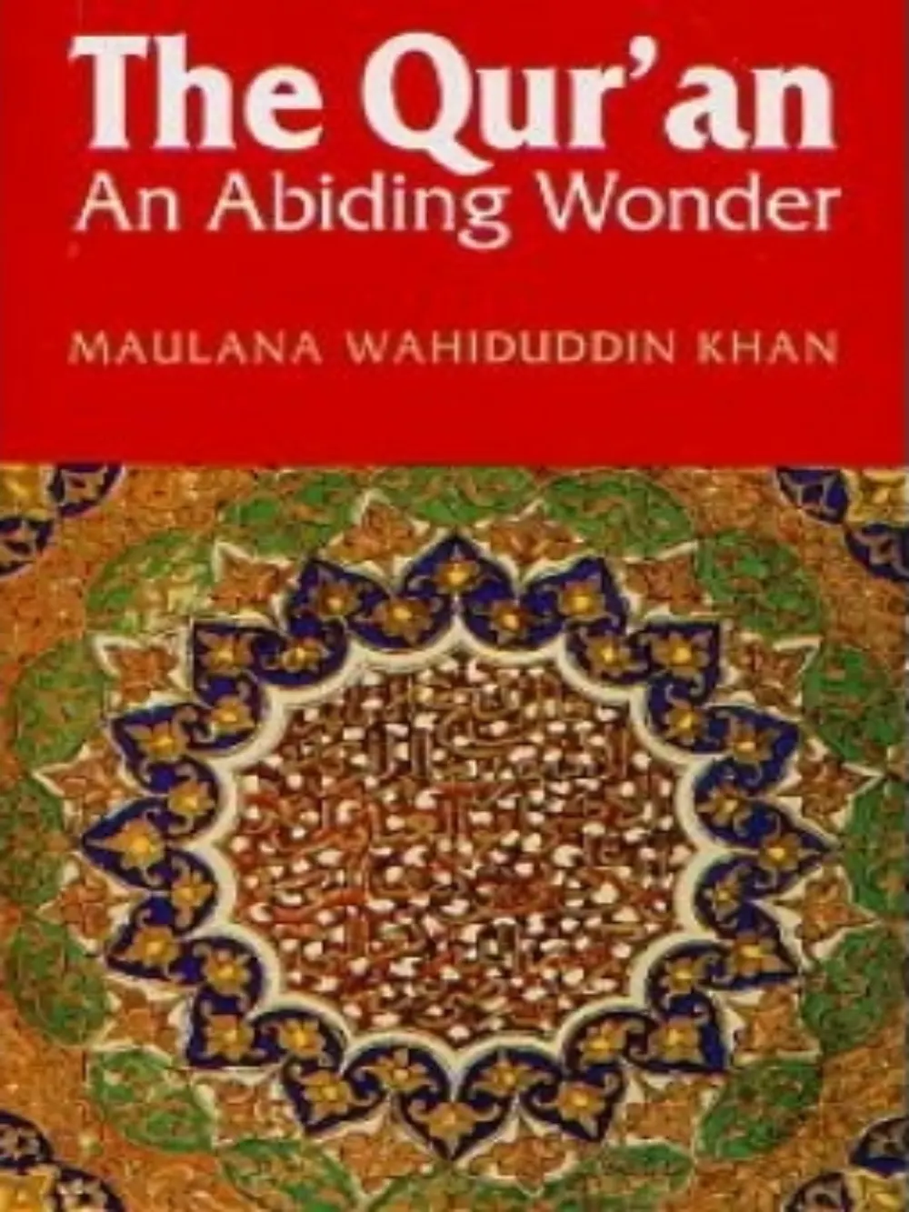 Quran An Abiding Wonder