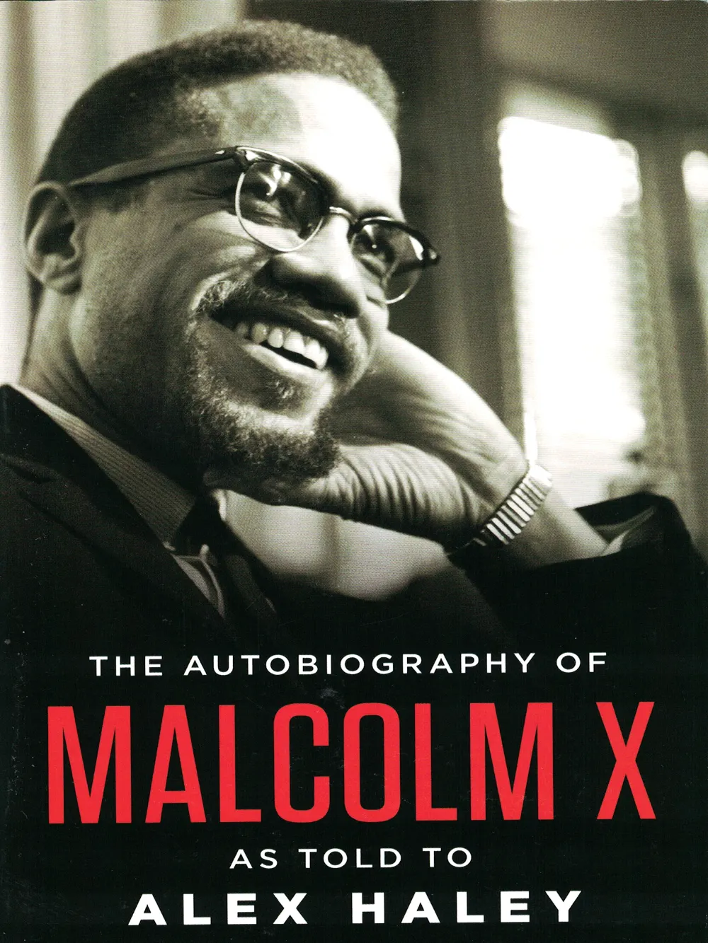 The Autobiography of Malcolm X: As Told to Alex Haley