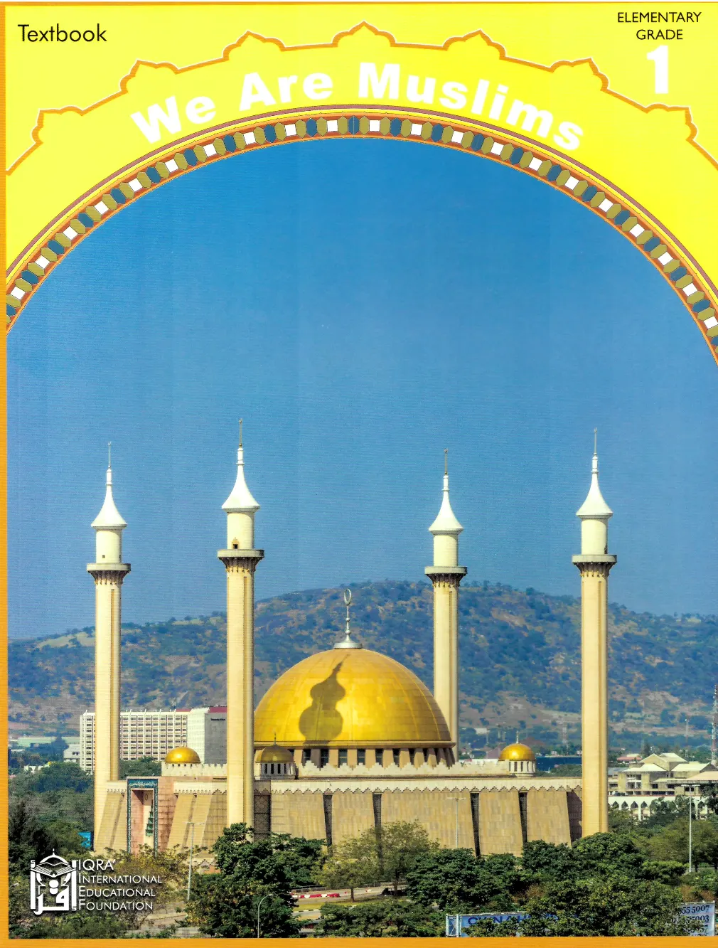 We Are Muslims: Elementary Grade 1 Textbook