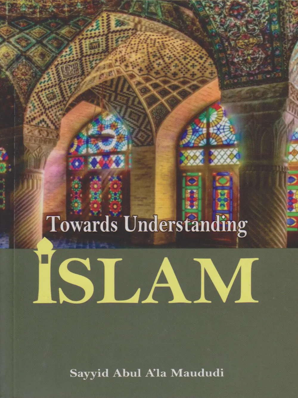 Towards Understanding Islam-Muwdudi