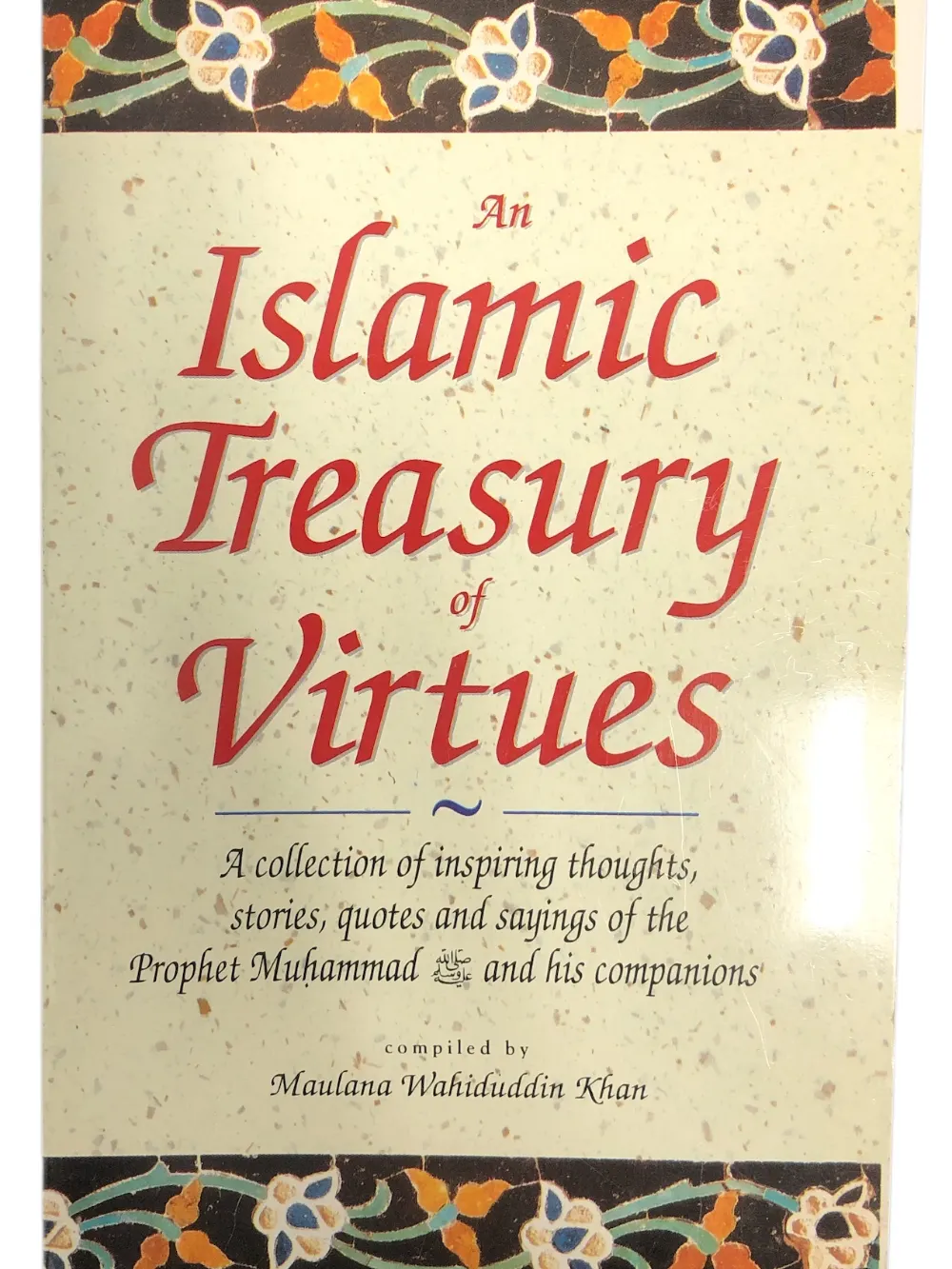 Islamic Treasury Of Virtues An 1