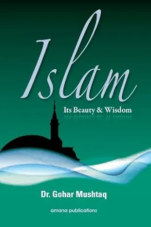 Islam Its Beauty & Wisdom
