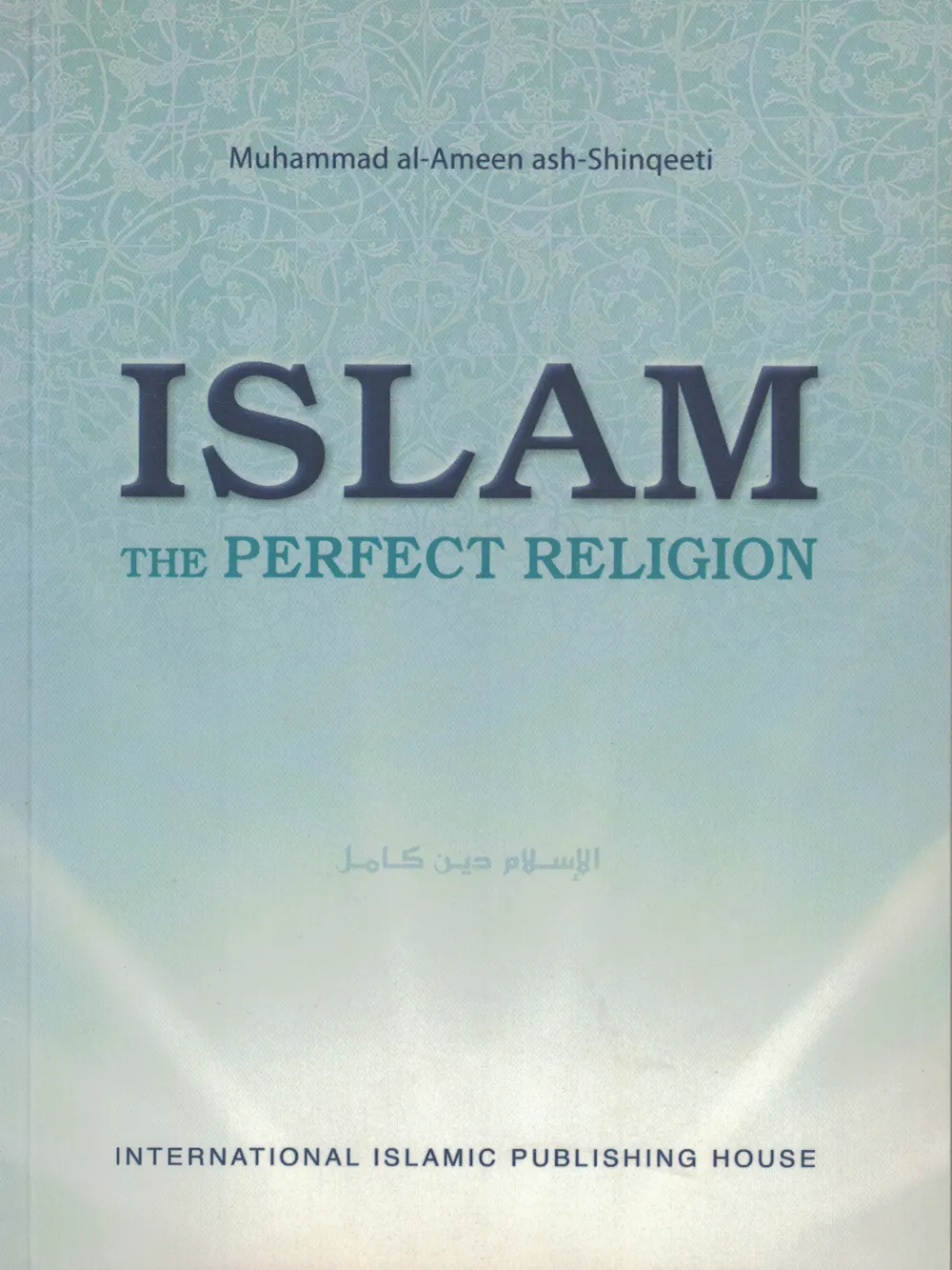 ISLAM the Perfect Religion