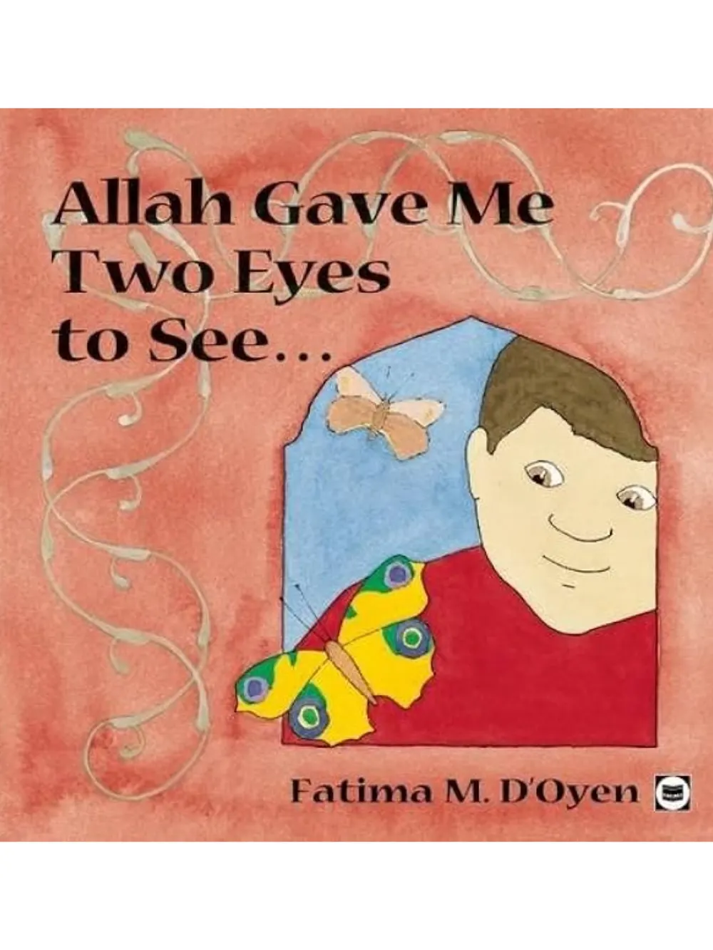 Allah Gave Me Two Eyes To See