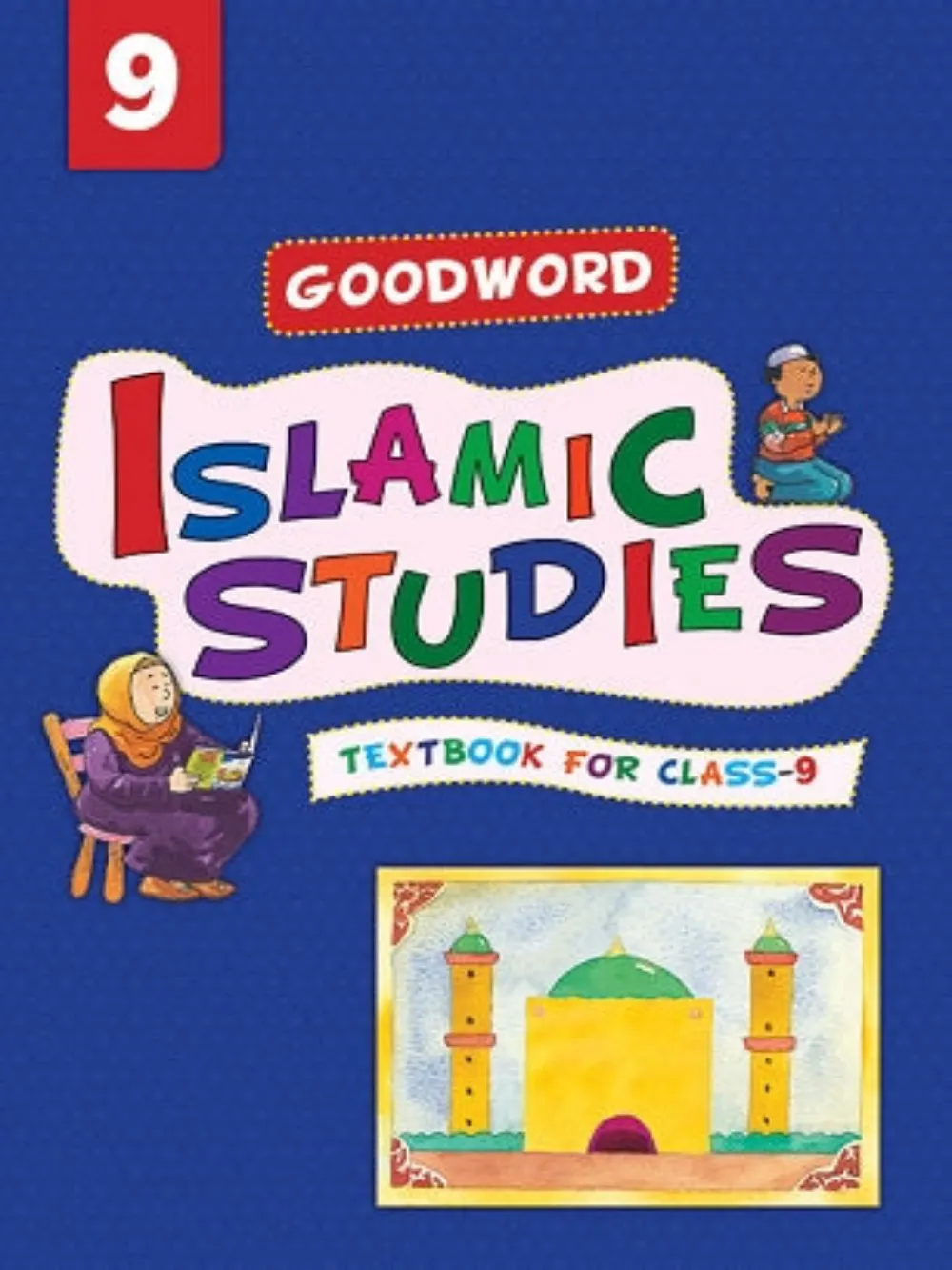 Goodword Islamic Studies: Level 9