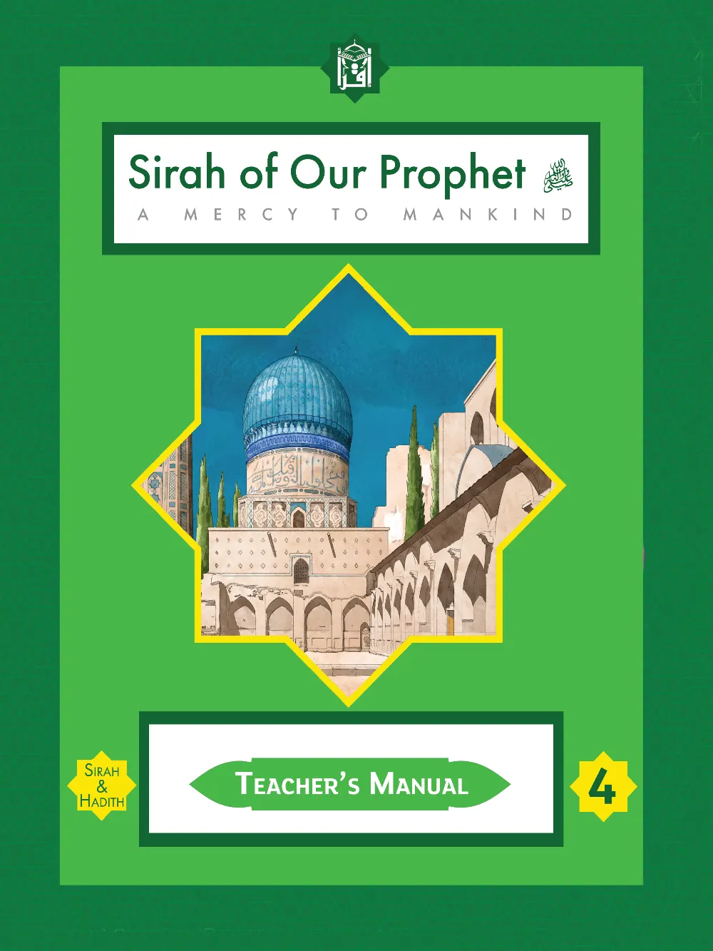 Teacher's Manual: Sirah of our Prophet Grade 4